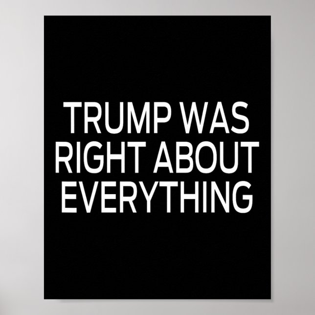 Trump Was Right About Everything 7  Poster (Framsidan)