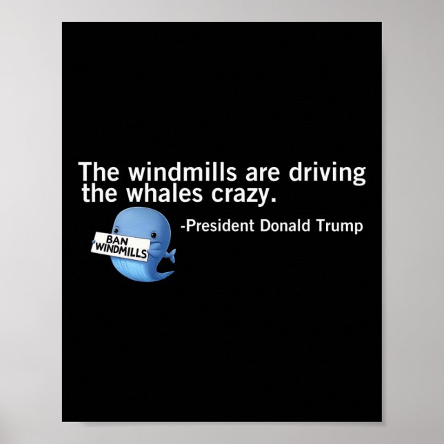 Trump Windmills driver Whales Crazy Funny Quo Poster (Framsidan)