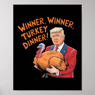 Trump Winner Funny Winner Turkiet Middag Thanksgiv Poster