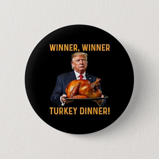 Trump Winner Winner Turkey Dinner Thanksgiving Hum Knapp (Framsida)