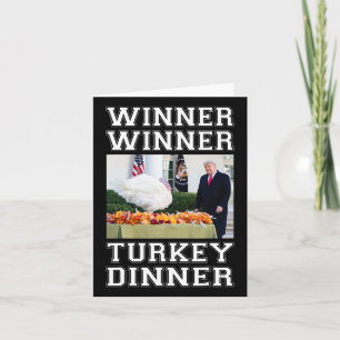 Trump Winner Winner Turkey Dinner Thanksgiving Hum Kort
