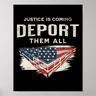 Trump Won 2024 Justice kommer att deportera dem al Poster
