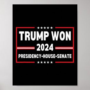 Trump Won 2024 Presidentens senat House Mega Repub Poster