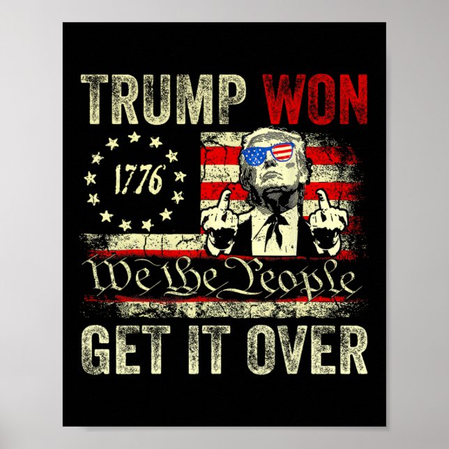 Trump Won Get Over It 2025 7  Poster (Framsidan)
