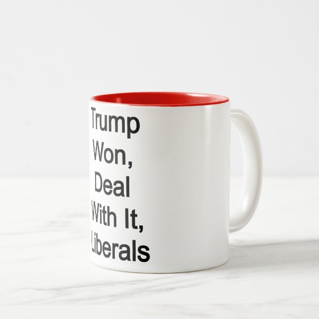 Trump Won, handla med liberaler Två-Tonad Mugg (Framsida höger)