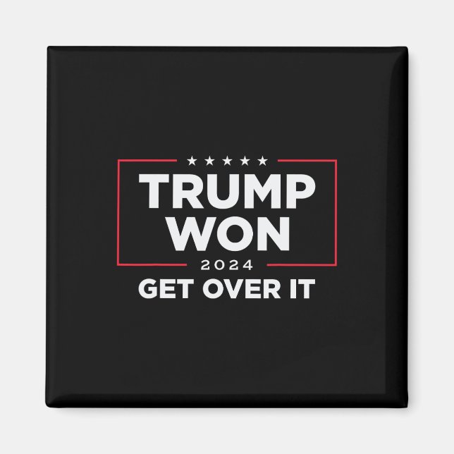 Trump Won, kom över 2024 Magnet (Framsidan)
