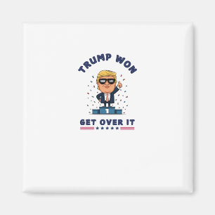 Trump Won - kom över den Magnet