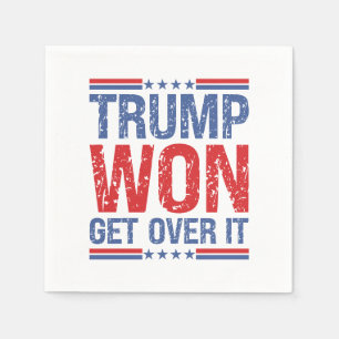 Trump Won, kom över den Pappersservett