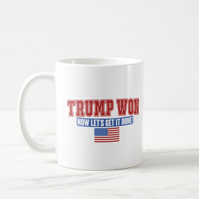 Trump Won Now Lets Get Kaffemugg (Vänster)