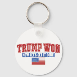Trump Won Now Lets Get Nyckelring