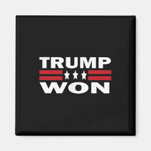 Trump Won Trump Slösa Management Funny Sopor Tru T Magnet