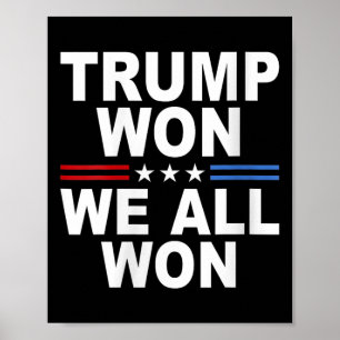 Trump Won - Vi alla Won 2024 USA flagga Trump Won Poster