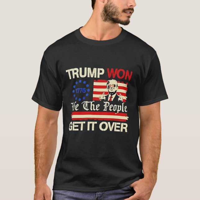 Trump Won Vi och folket får det över inagurationen T Shirt (Framsida)