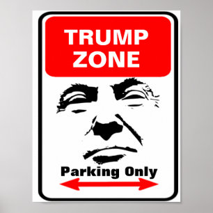 Trump Zon parkeringssignatur Poster