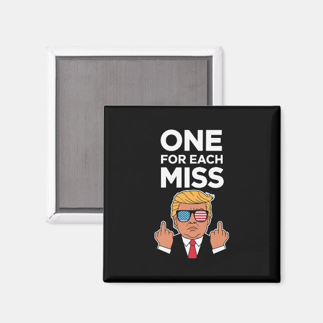 Trumpa en för varje miss  magnet (Front/Back)