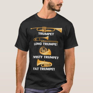 Trumpa för Trumpet Types Brass Instruments Tillbeh T Shirt