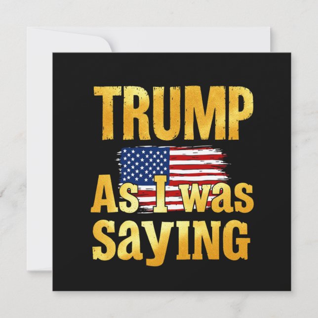 Trumpa som jag sade: Lustigt politiskt citat Inbjudningar (Framsida)