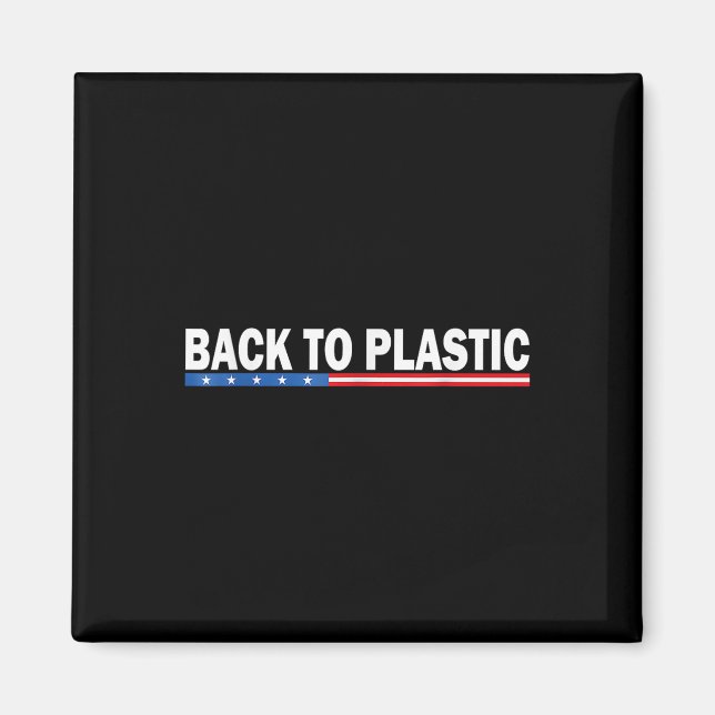 Trumpa tillbaka till plastnyttigt _1 magnet (Framsidan)