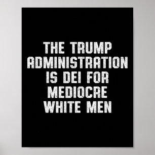 Trumpadministrationen är dömd till medelmåttiga vi poster