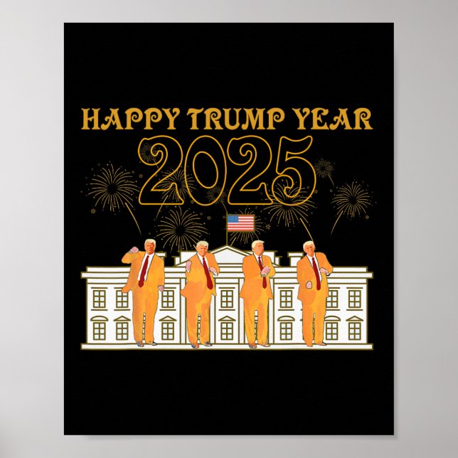 Trumpåret i lycklig Party 2025 Vithus Ny president Poster (Framsidan)