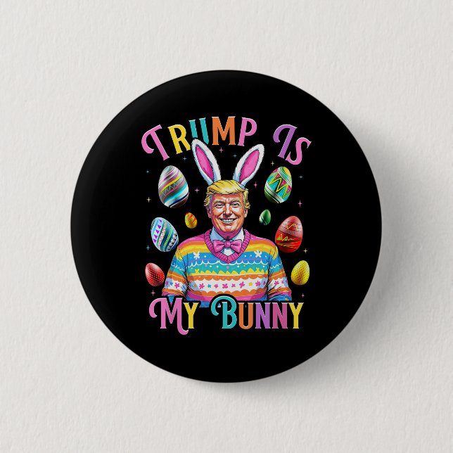 Trumpen är att mina Vår Hunt Eggs gör att Påsk går Knapp (Framsida)