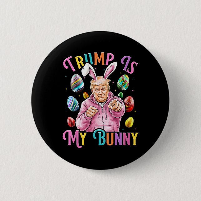 Trumpen är att mina Vår Hunt Eggs gör att Påsk går Knapp (Framsida)