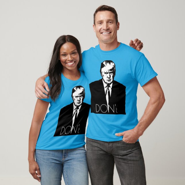 Trumpen "gör inte" t shirt (Unisex)