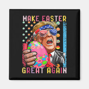 Trumpen i Påsk gör Påsk Underbart igen FLA Magnet