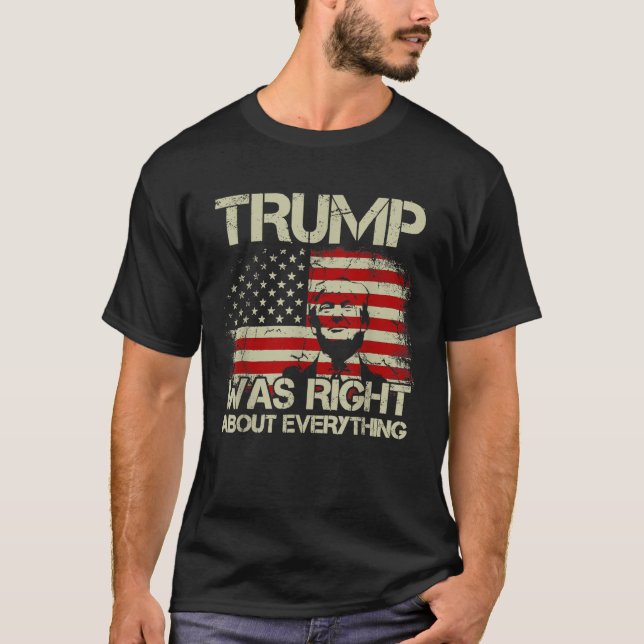 Trumpen var Höger om allt i den amerikanska Flagga T Shirt (Framsida)