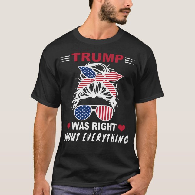 Trumpen var Höger om allt USA Messy Bun Mamma T Shirt (Framsida)