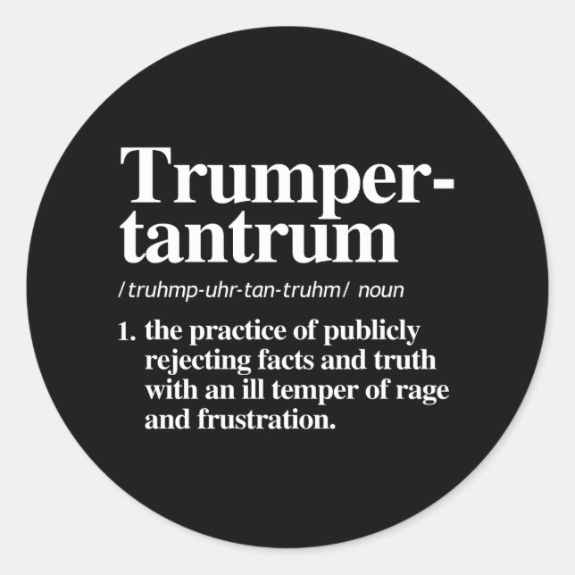Trumper Tantrum Definition Runt Klistermärke (Framsida)