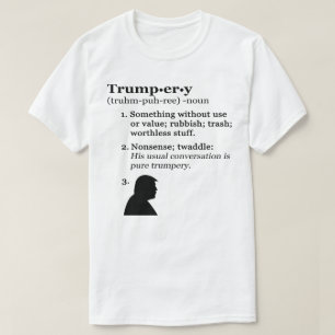 Trumpery Definition - Anti President Trump Tee