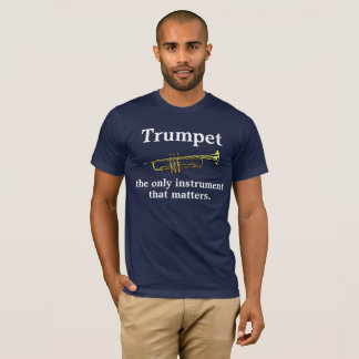 Trumpet: de enda instrumenterar att ämnen tee shirt