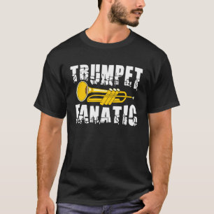 Trumpet Fanatic T Shirt