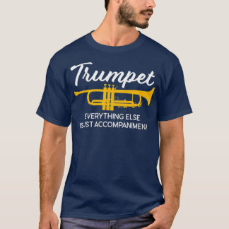 Trumpet Funny Marching Band Trumpet Player Jazz T Shirt