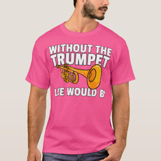 Trumpet Gift för Trumpet Player T Shirt