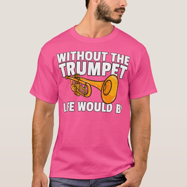 Trumpet Gift för Trumpet Player T Shirt (Framsida)