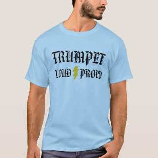 Trumpet: Högt och stolt T-shirt