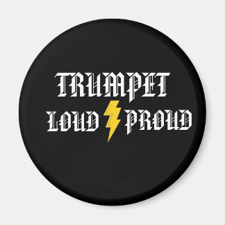 Trumpet: Loud och Proud Magnet