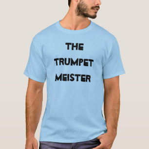 Trumpet Meister Musikinstrument för Bleckblåsare Tee