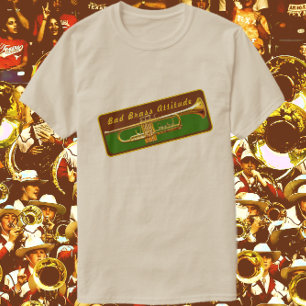 Trumpet Musician Bad Brass Attitude Funny T Shirt