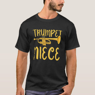 Trumpet Niece Instrument Trumpeter Musician Player T Shirt