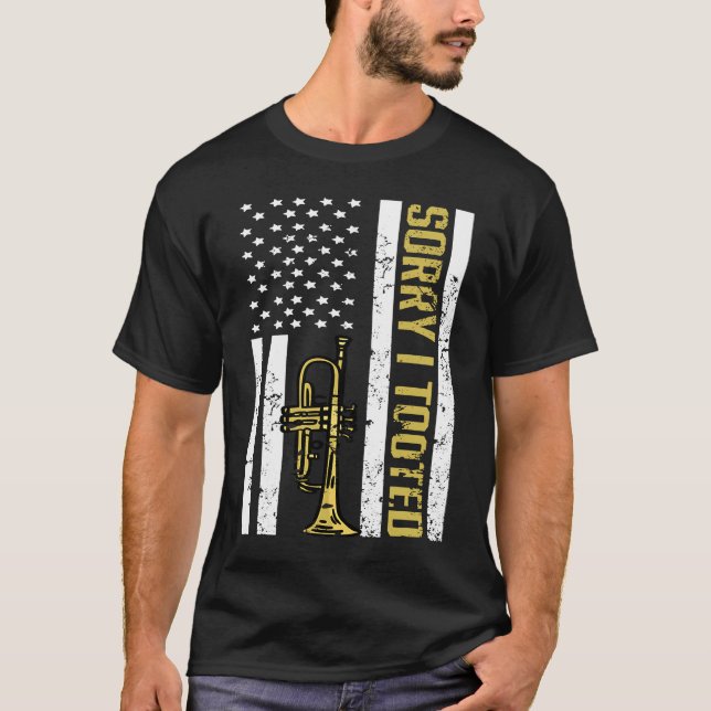 Trumpet Player American USA Flag  Sorry I Tooted   T Shirt (Framsida)