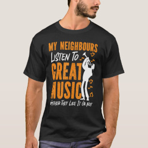 Trumpet Player Mina grannar lyssnar på Underbar mu T Shirt