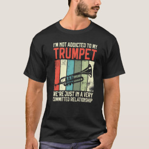 Trumpet Player Vintage Retro Jag är inte Beroende  T Shirt