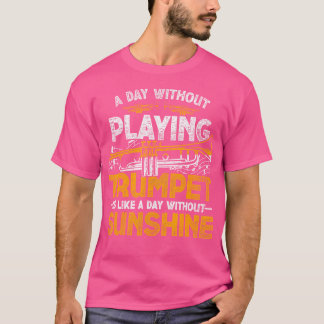 Trumpet Trumpeter Trumpets Trumpets T Shirt