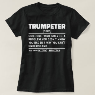 Trumpeter Noun Definition Trumpet Player Birthday T Shirt