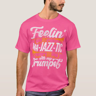 Trumpets Feelin Morsa-Jazz-Tic med min trumpet T Shirt