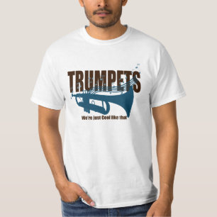 Trumpets vi är bara Coolor som det. T-shirt