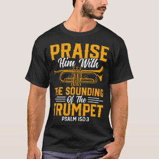 Trumpetspelare - Prisa Honom Med Ljudet Av T Shirt